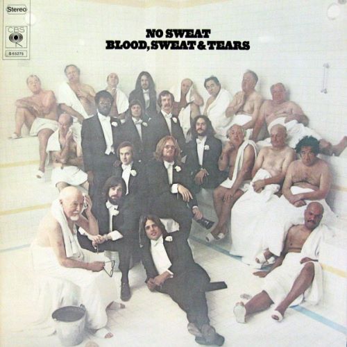 Blood, Sweat & Tears - 1973 No Sweat - LP  - 50 kr.